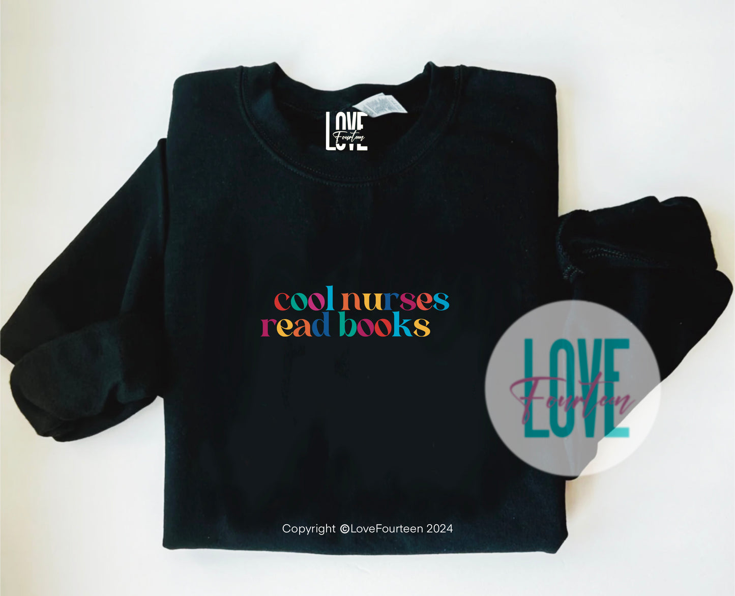 Cool Nurses Read Books Crewneck