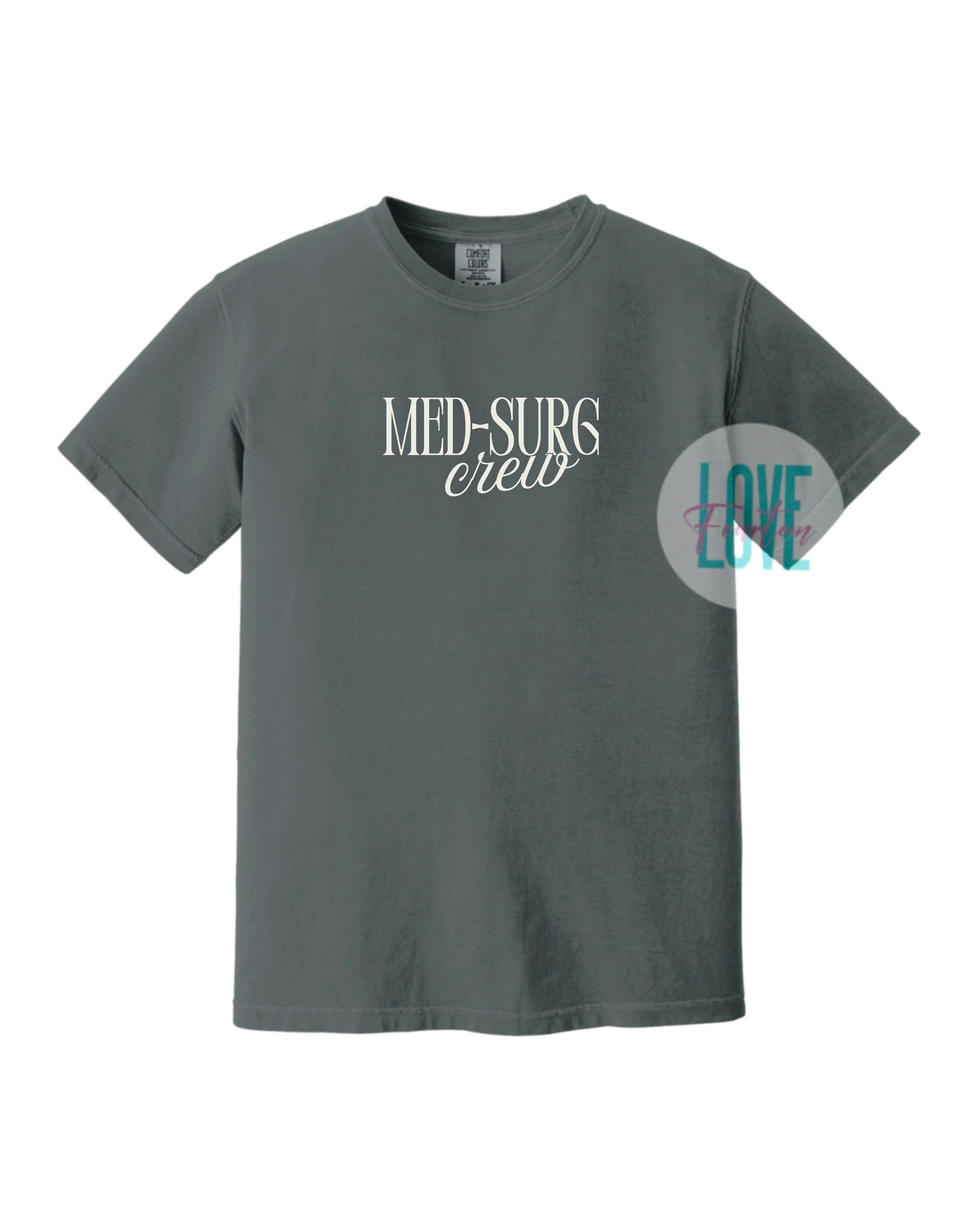 Med - Surg Crew (T-Shirt, Crewneck)