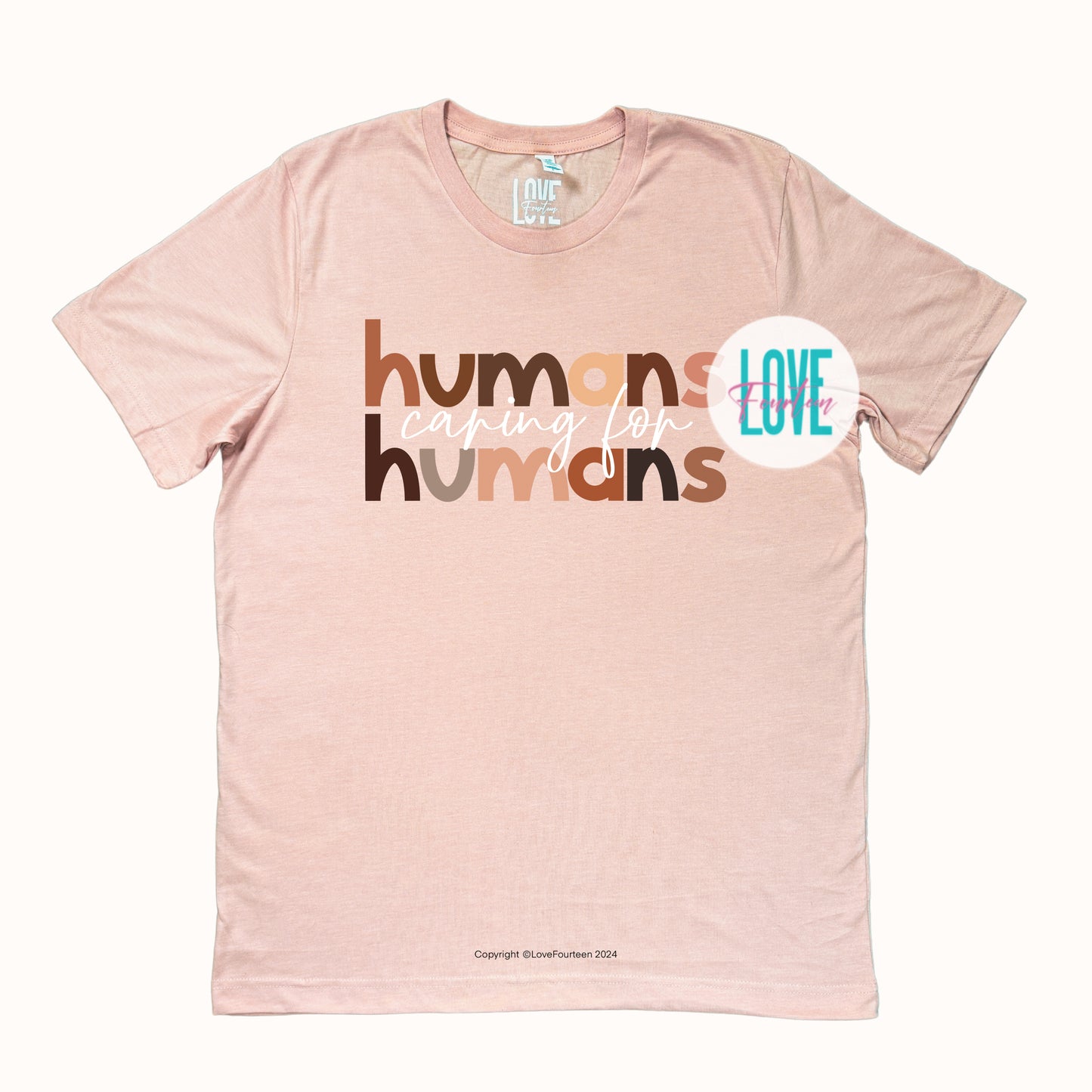 Humans caring for humans Tee