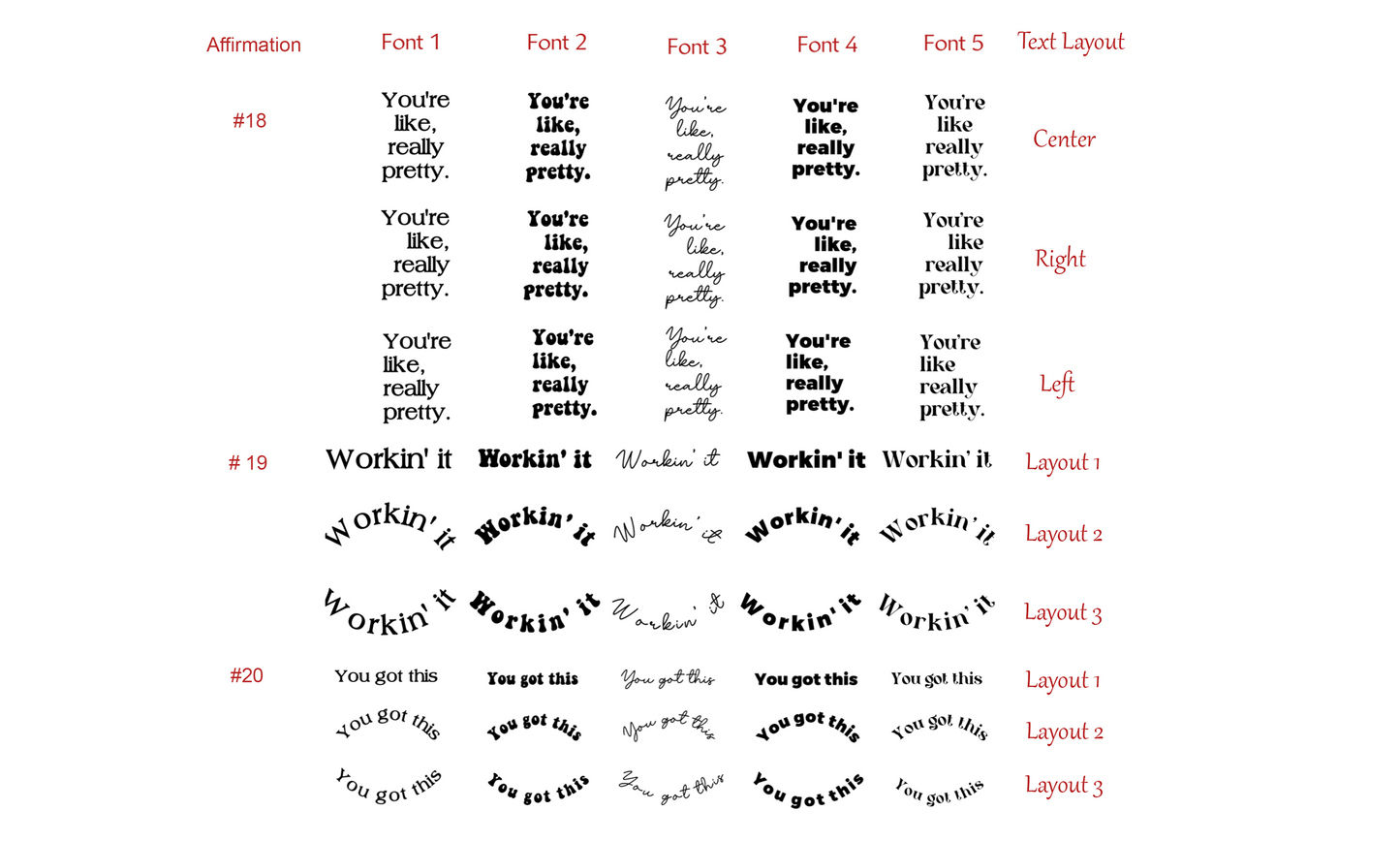 Choices for mirror affirmation decal. You're like really pretty. Workin' it. You got this