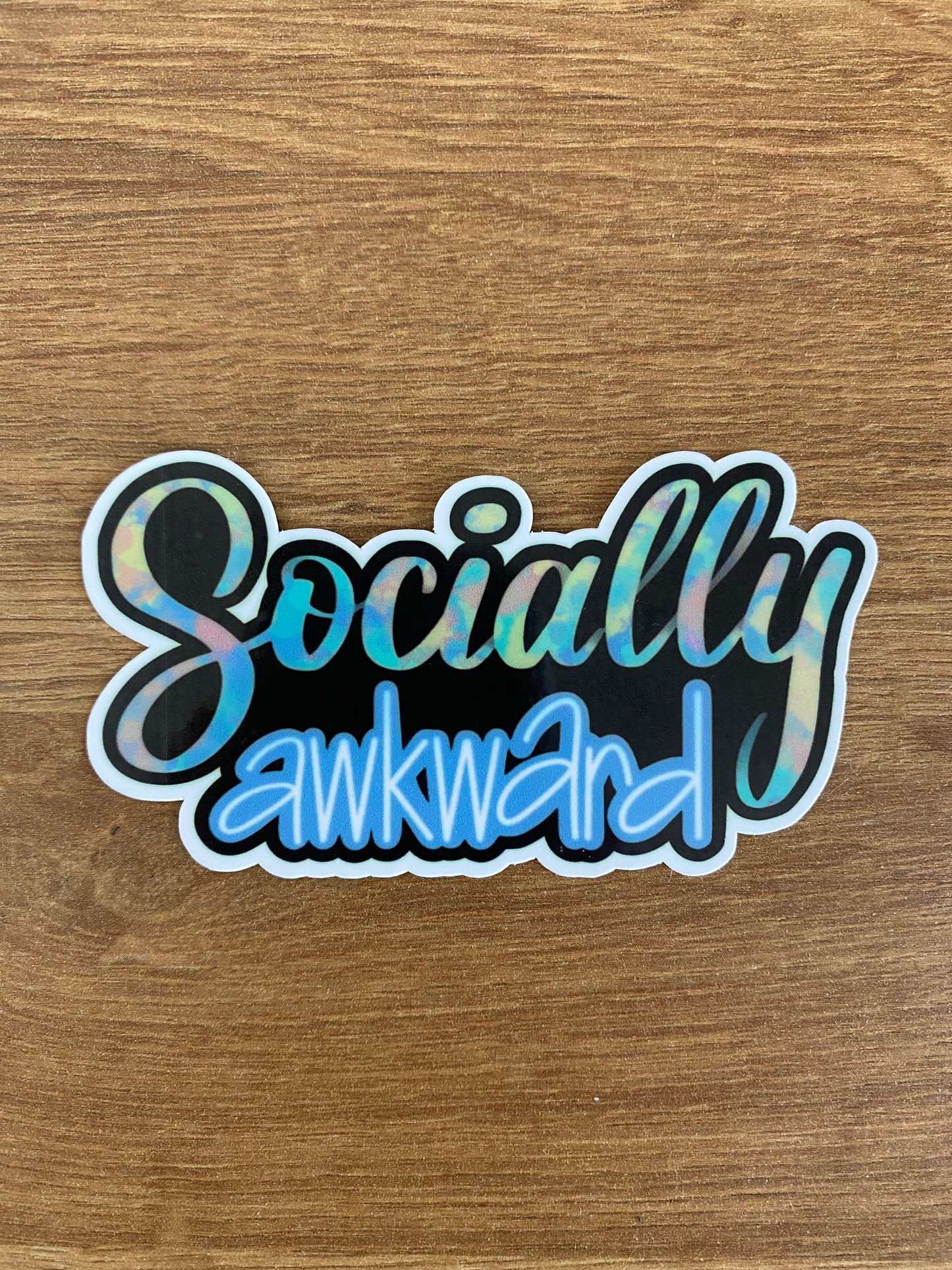 Socially Awkward - Waterproof Die Cut Sticker