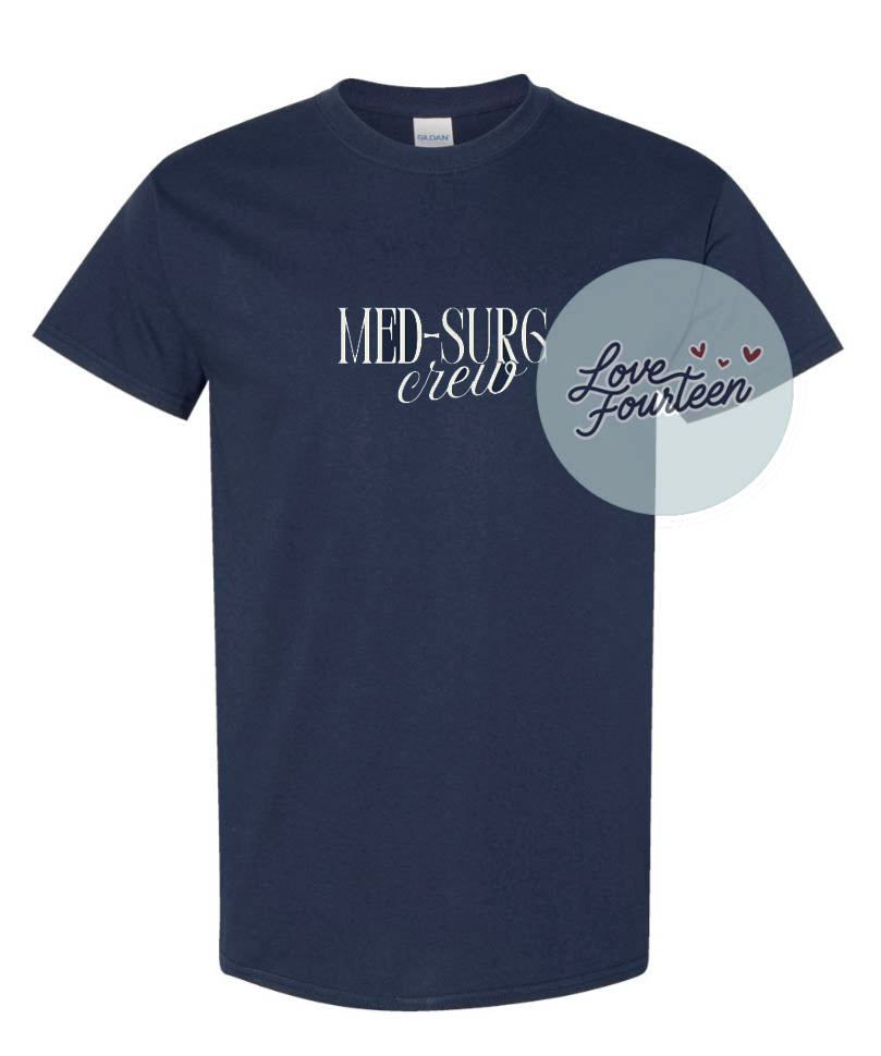 Med - Surg Crew (T-Shirt, Crewneck)